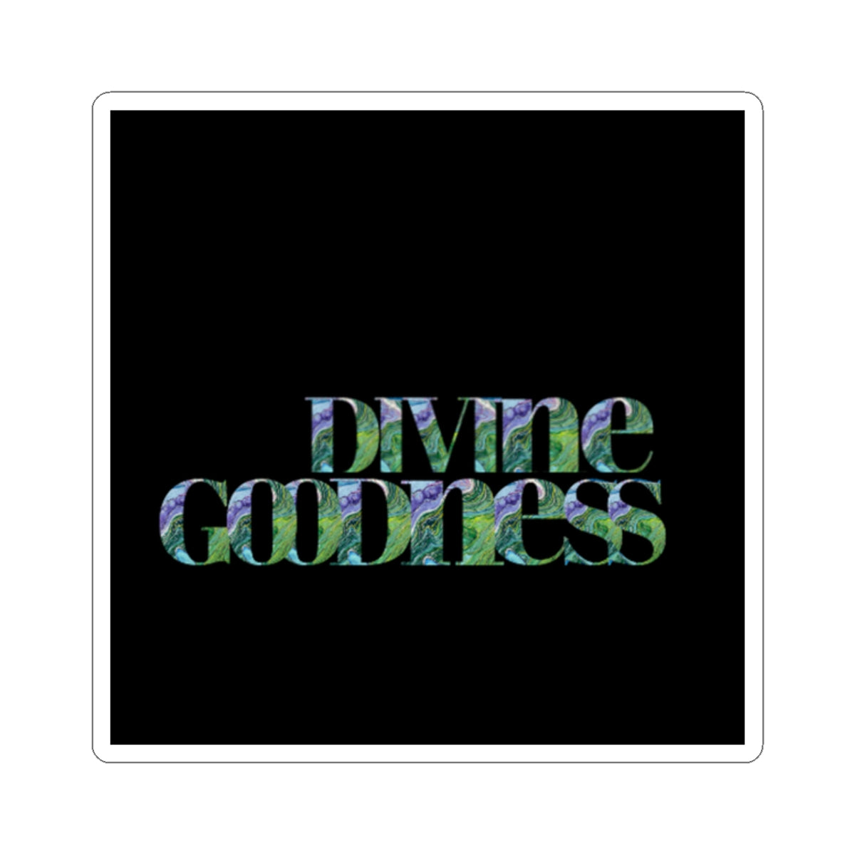 Divine Goodness Kiss-Cut Stickers Black