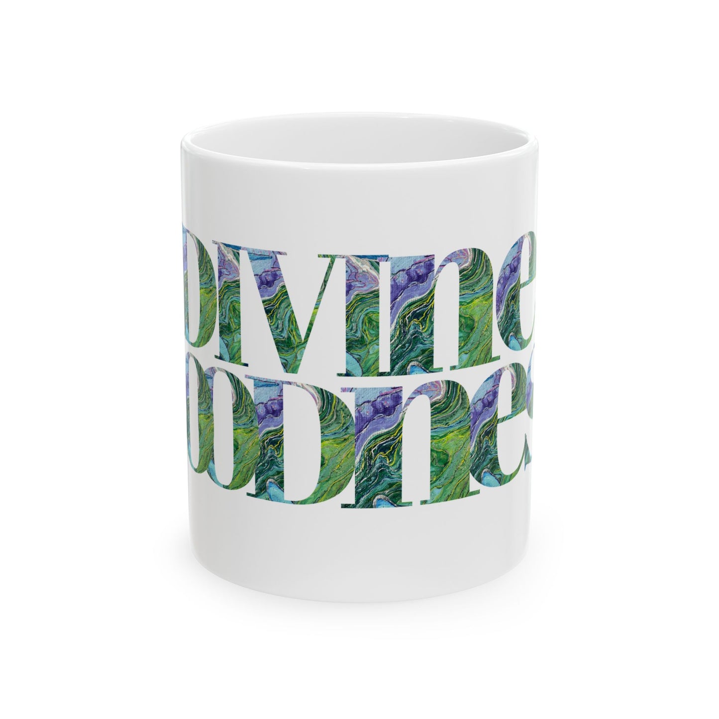 Divine Goodness Ceramic Mug White 11oz